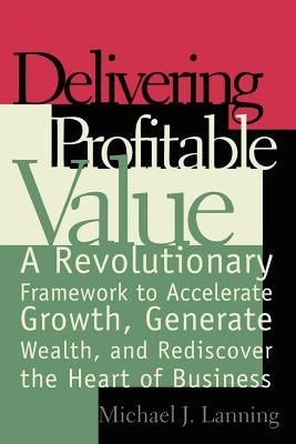 Delivering Profitable Value Paperback Basic Books
