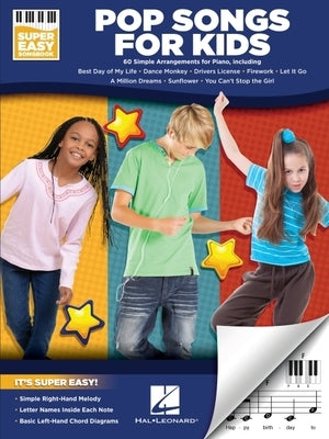 Pop Songs for Kids - Super Easy Songbook by Hal Leonard Corp
