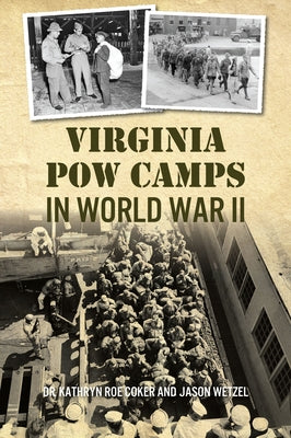 Virginia POW Camps in World War II Paperback History Press