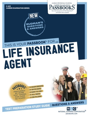 Life Insurance Agent (C-443): Passbooks Study Guide Volume 443 by National Learning Corporation
