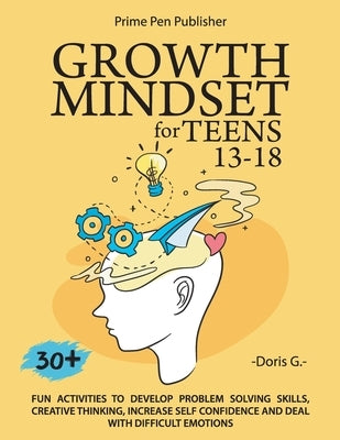 Growth Mindset for Teens 13-18 by Publisher, Prime Pen