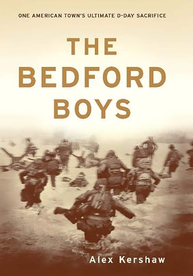 The Bedford Boys: One American Town's Ultimate D-Day Sacrifice Paperback Da Capo Press