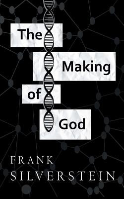 The Making of God Paperback Independently Published
