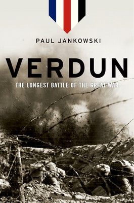 Verdun: The Longest Battle of the Great War Paperback Oxford University Press, USA