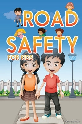 road safety for kids: edition 2020/2021 Paperback Independently Published