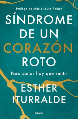 Síndrome de Un Corazón Roto / Broken Heart Syndrome by Iturralde, Esther