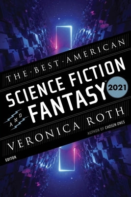 The Best American Science Fiction and Fantasy 2021 Paperback Mariner Books