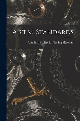 A.s.t.m. Standards Paperback Legare Street Press