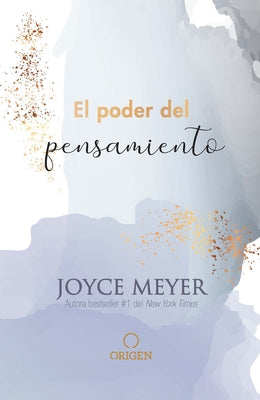 El Poder del Pensamiento / Powerful Thinking by Meyer, Joyce