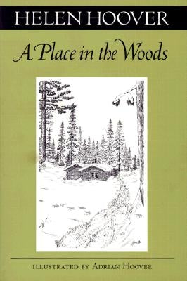 A Place in the Woods by Hoover, Helen