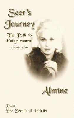 Seer's Journey: The Path to Enlightenment, 2nd Edition by Almine