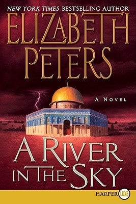A River in the Sky by Peters, Elizabeth