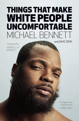 Things That Make White People Uncomfortable by Bennett, Michael