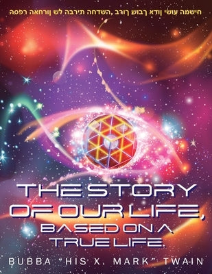The Story of Our Life, Based on a True Life. Paperback Outskirts Press