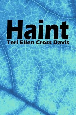 Haint: poems Paperback Gival Press