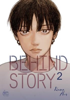 Behind Story, Volume 2 by Ahn, Narae