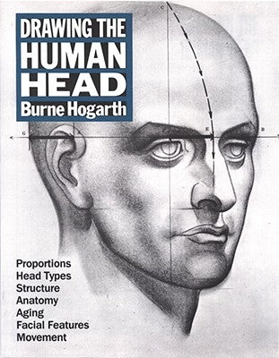 Drawing the Human Head by Hogarth, Burne