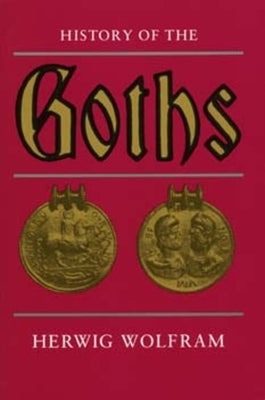 History of the Goths Paperback University of California Press