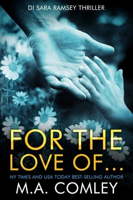 For the Love of... Paperback Independently Published