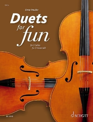 Duets for Fun: 2 Cellos Original Works from the Baroque to the Modern Era by 