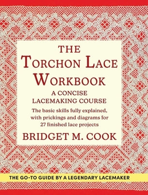 The Torchon Lace Workbook by Cook, Bridget M.