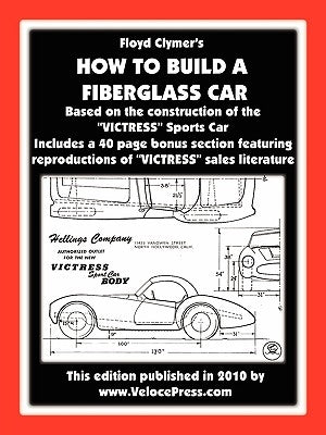 How to Build a Fiberglass Car by Clymer, Floyd