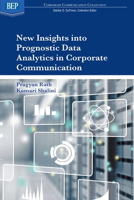 New Insights into Prognostic Data Analytics in Corporate Communication Paperback Business Expert Press