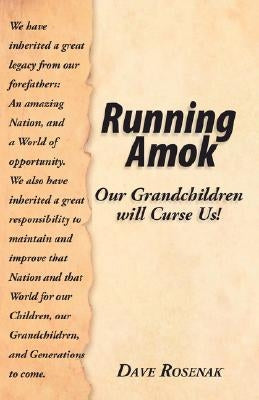 Running Amok by Rosenak, David