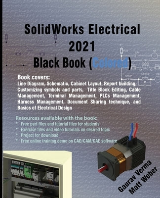 SolidWorks Electrical 2021 Black Book (Colored) Paperback Cadcamcae Works