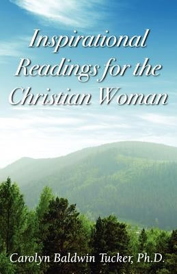 Inspirational Readings for the Christian Woman Paperback 21st Century Christian, Inc.