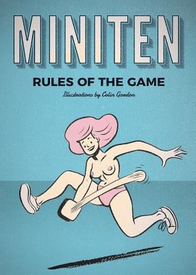 Miniten: Rules of the Game by Gordon, Colin