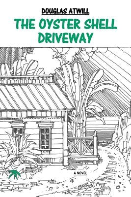 The Oyster Shell Driveway Paperback Sunstone Press