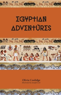 Egyptian Adventures by Coolidge, Olivia