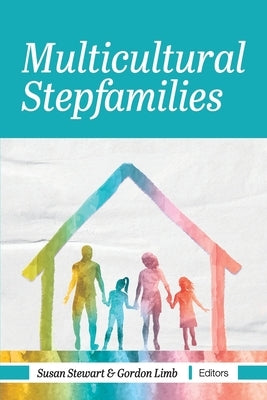 Multicultural Stepfamilies Paperback Cognella Academic Publishing
