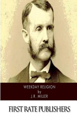 Weekday Religion Paperback Createspace Independent Publishing Platform