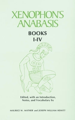 Xenophon's Anabasis: Books I-IV Paperback University of Oklahoma Press