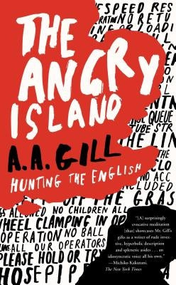 The Angry Island: Hunting the English by Gill, A. A.