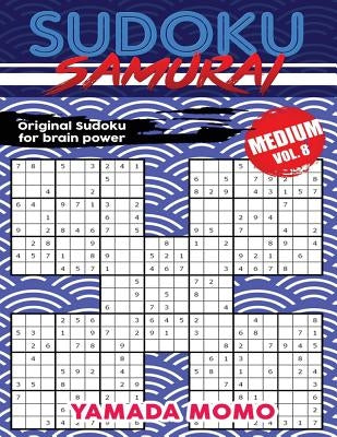 Sudoku Samurai Medium: Original Sudoku For Brain Power Vol. 8: Include 500 Puzzles Sudoku Samurai Medium Level Paperback Createspace Independent Publishing Platform