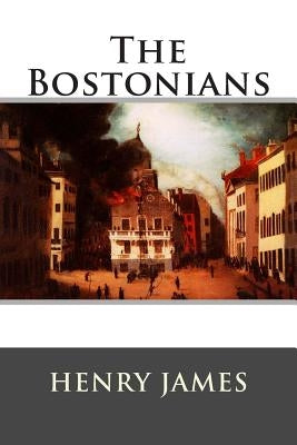 The Bostonians Paperback Createspace Independent Publishing Platform
