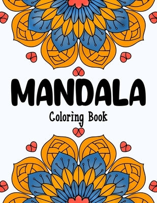 Mandala Coloring Book: For Kids Ages 8-12 by Creations, Blended