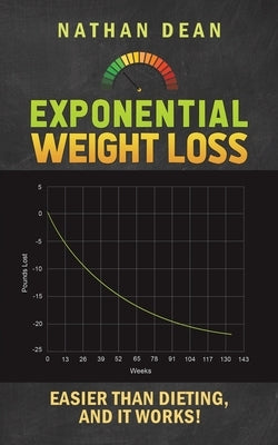 Exponential Weight Loss by Dean, Nathan