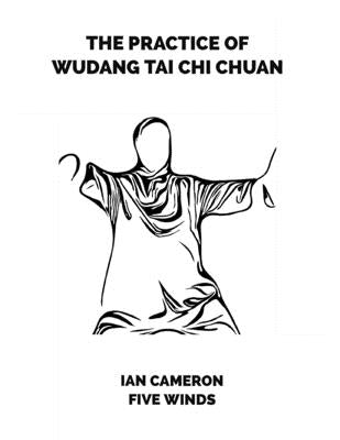 The Practice of Wudang Tai Chi Chuan Paperback Independently Published