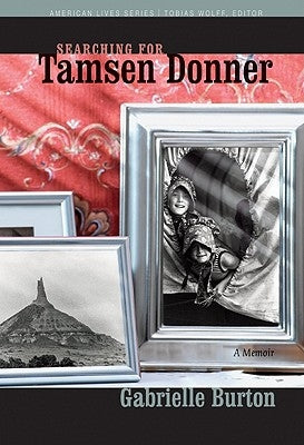 Searching for Tamsen Donner by Burton, Gabrielle