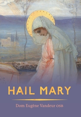 Hail Mary by Vandeur, Dom Eugene