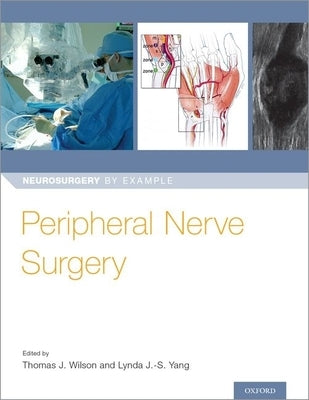 Peripheral Nerve Surgery Paperback Oxford University Press, USA