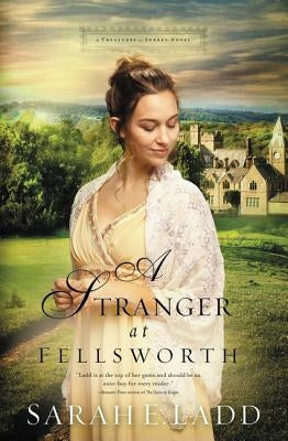 A Stranger at Fellsworth Paperback Thomas Nelson