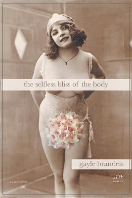 The Selfless Bliss of the Body Paperback Finishing Line Press