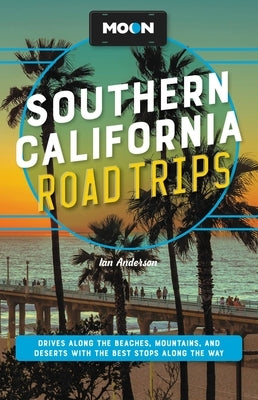 Paperback travel guide by Moon Travel featuring Southern California road trips with beaches, mountains, deserts, and scenic stops.