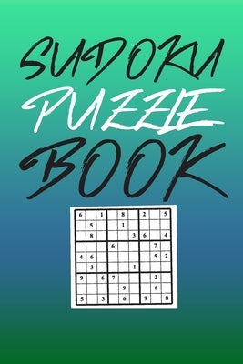 Sudoku Puzzle Book: Best sudoku puzzle gift idea, 400 easy, medium and hard level. 6x9 inches 100 pages. Paperback Independently Published