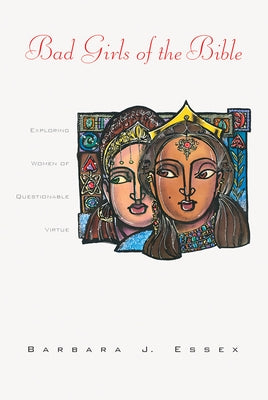 Paperback book titled "Bad Girls of the Bible" by United Church Press, featuring a cover with illustrations of women from biblical stories.